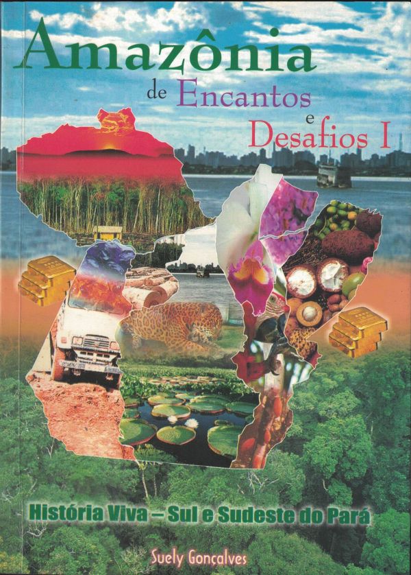 Amazônia de Encantos e Desafios I